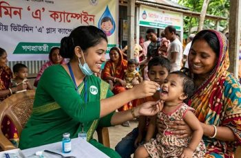 ২৮ জুন সারা দেশে ভিটামিন এ ক্যাপসুল ক্যাম্পেইন অনুষ্ঠিত হবে